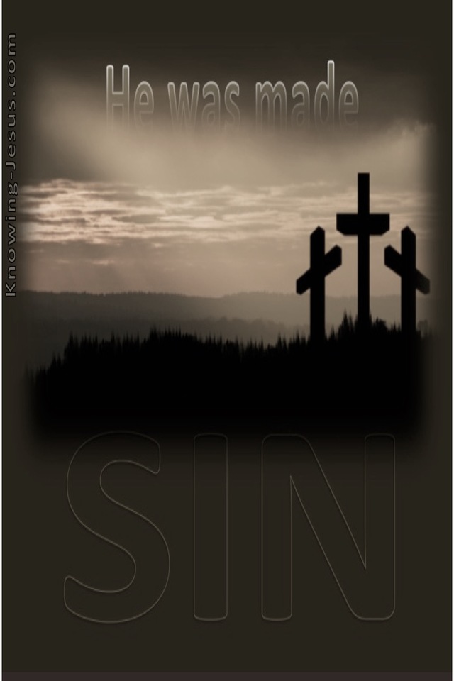 2 Corinthians 5:21 He was made SIN (black)